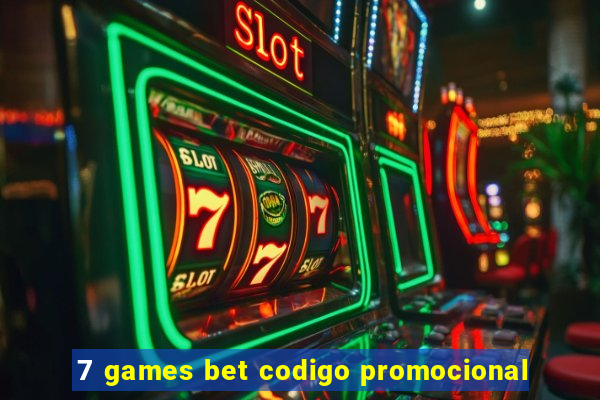 7 games bet codigo promocional