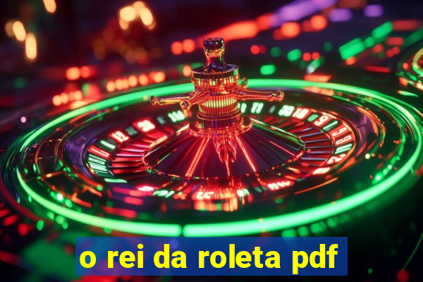 o rei da roleta pdf