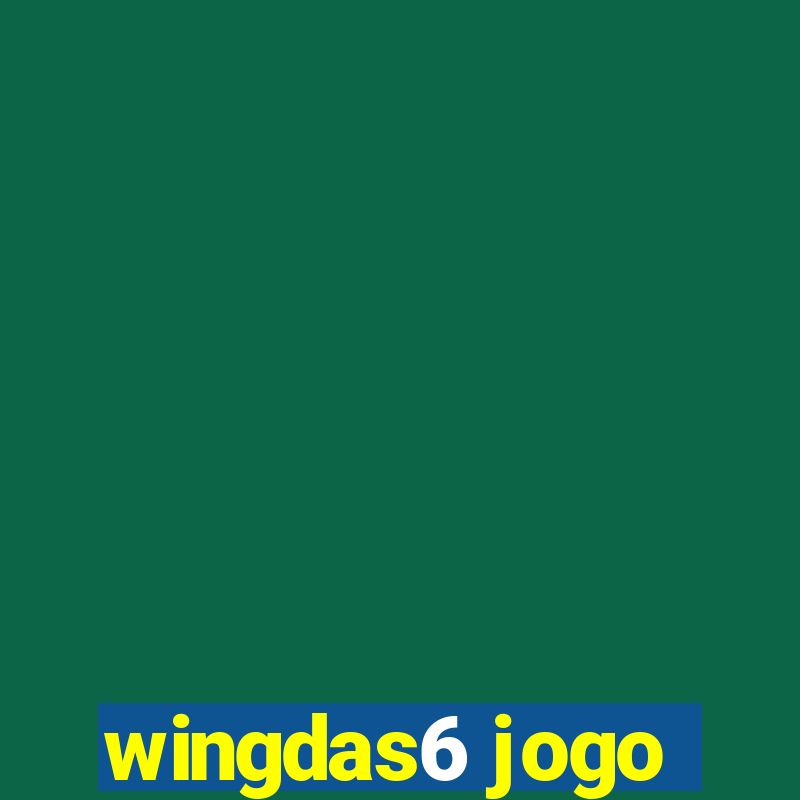 wingdas6 jogo