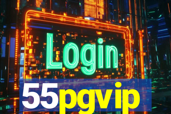 55pgvip