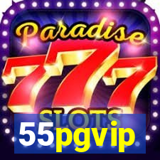 55pgvip