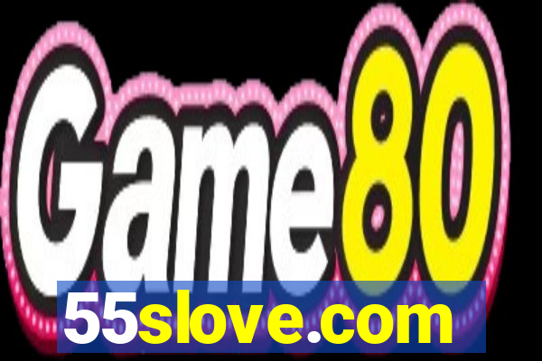 55slove.com