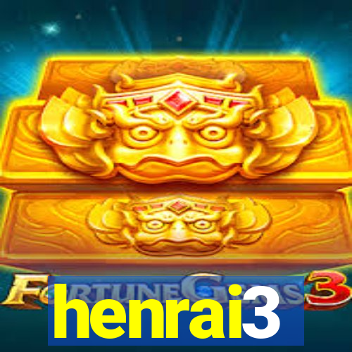 henrai3