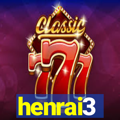 henrai3