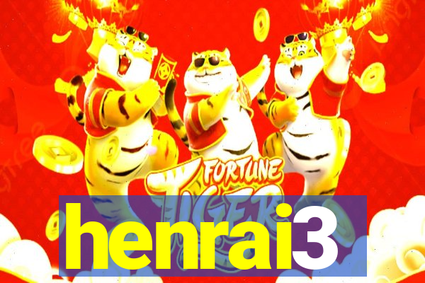 henrai3