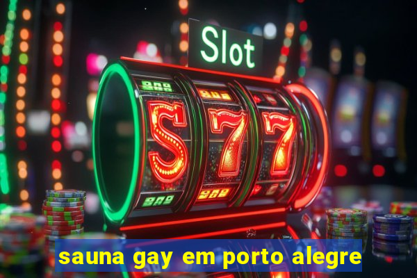 sauna gay em porto alegre