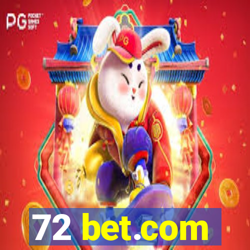 72 bet.com