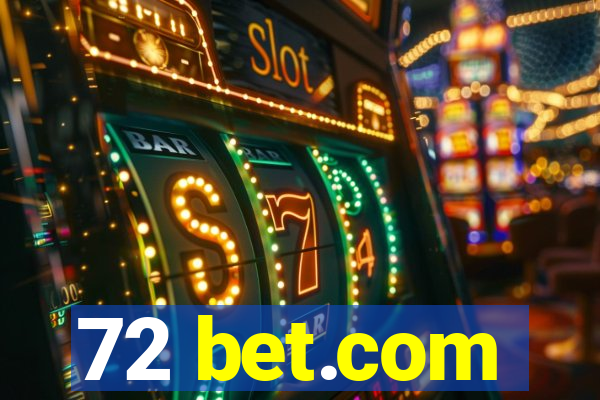 72 bet.com