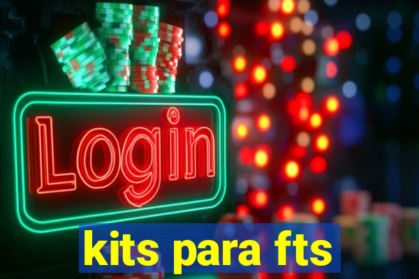 kits para fts