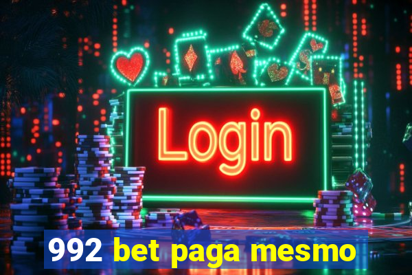 992 bet paga mesmo