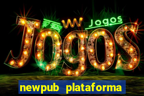 newpub plataforma de jogos