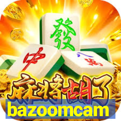 bazoomcam