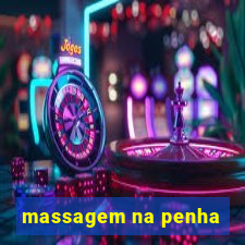 massagem na penha