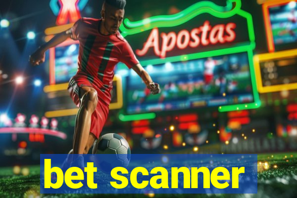 bet scanner