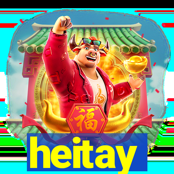 heitay