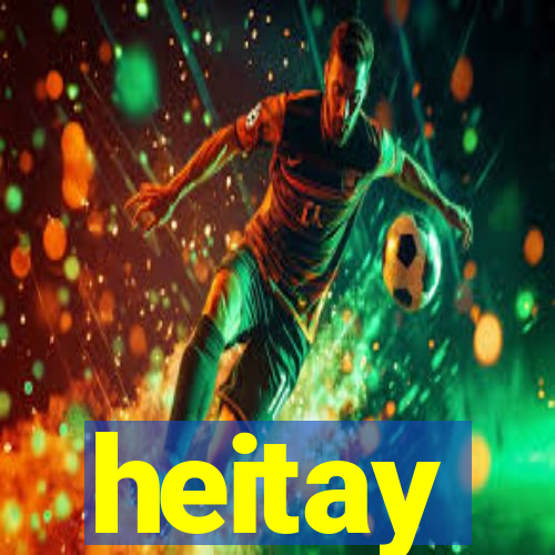 heitay