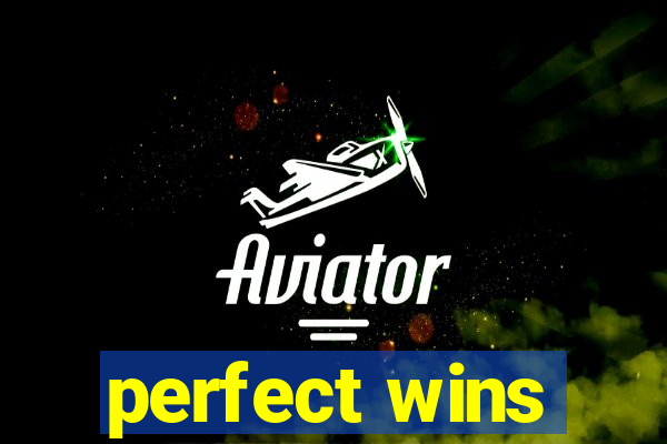 perfect wins