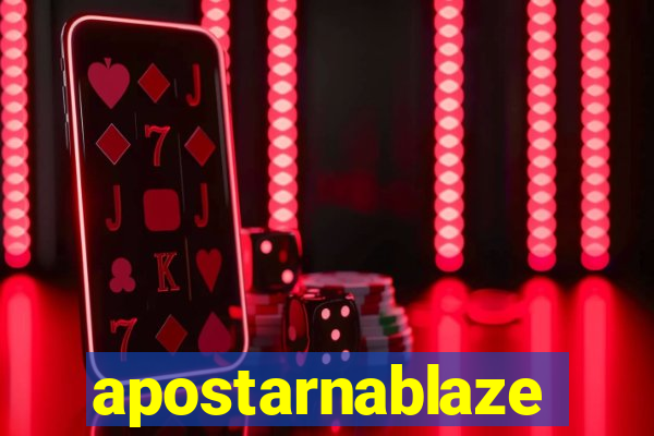 apostarnablaze