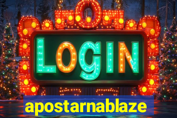 apostarnablaze