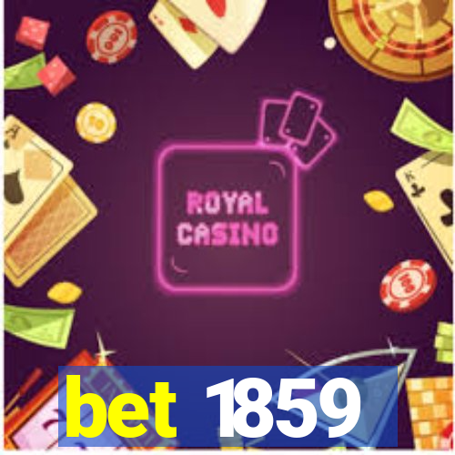 bet 1859