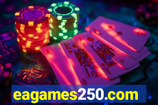 eagames250.com