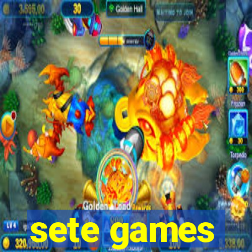 sete games