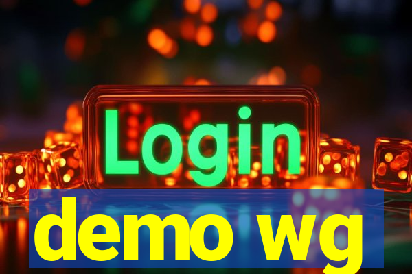 demo wg