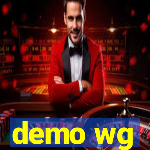 demo wg