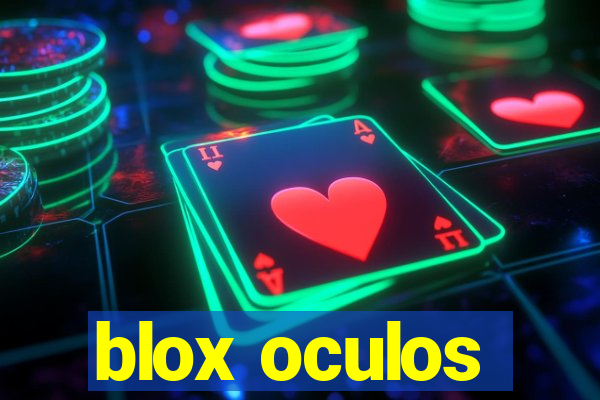 blox oculos