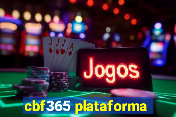 cbf365 plataforma