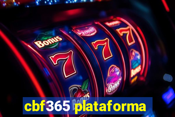 cbf365 plataforma