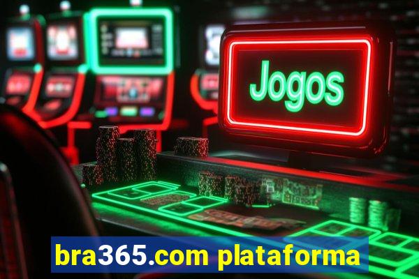 bra365.com plataforma