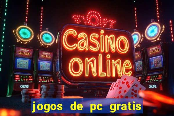 jogos de pc gratis para download