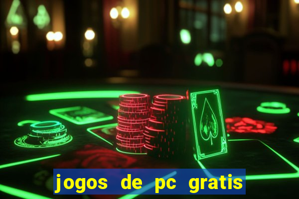 jogos de pc gratis para download