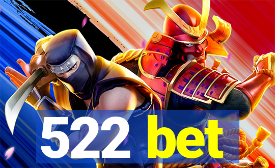 522 bet