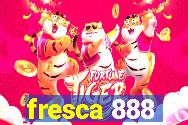 fresca 888