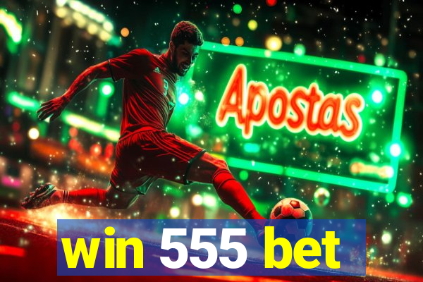 win 555 bet