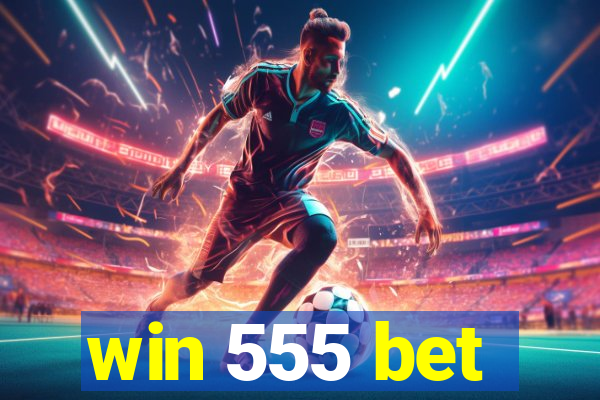 win 555 bet