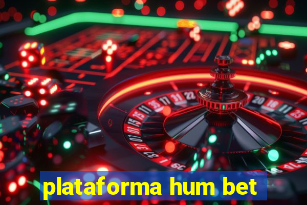 plataforma hum bet