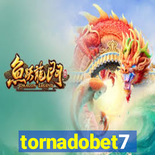 tornadobet7