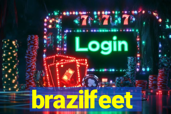 brazilfeet