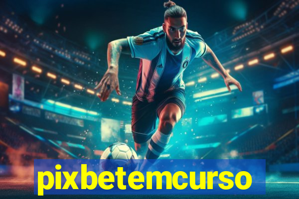 pixbetemcurso