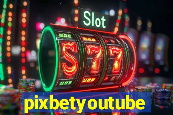 pixbetyoutube