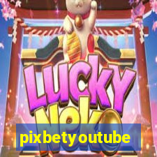 pixbetyoutube