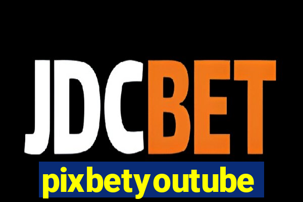 pixbetyoutube