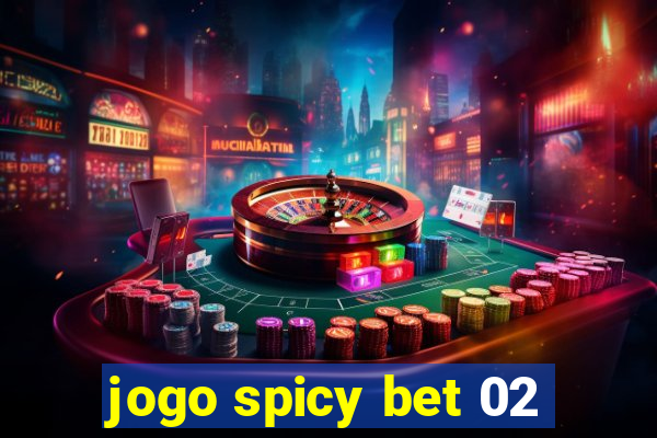 jogo spicy bet 02