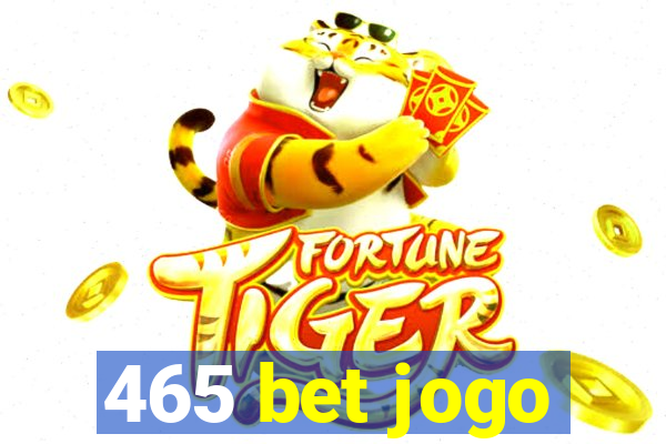 465 bet jogo