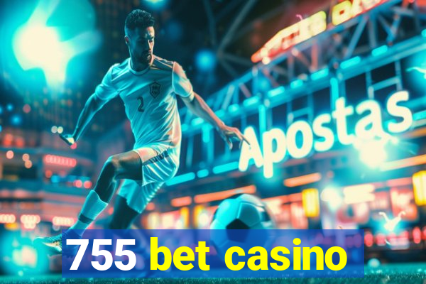 755 bet casino