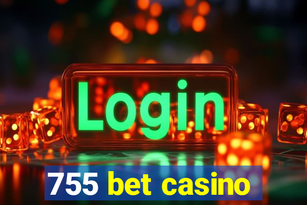 755 bet casino