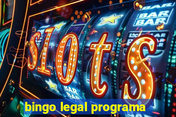 bingo legal programa